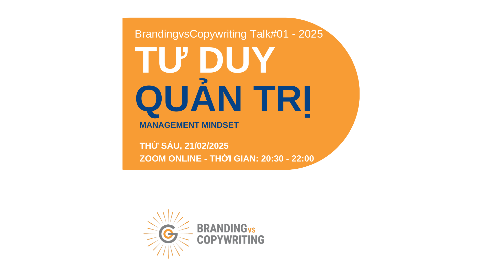 BrandingvsCopywriting tổ chức Talk#01 - 2025: Tư duy quản trị