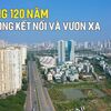 Phim tài liệu: Hà Đông - 120 năm khát vọng kết nối và vươn xa